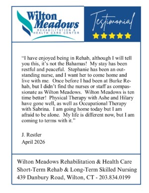Testimonial card from Wilton Meadows Rehabilitation & Health Care Center with a patient quote and date.