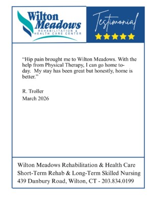 Testimonial card from Wilton Meadows Rehab Center with a quoted patient note by R. Troller (March 2026) and the facility's contact block.