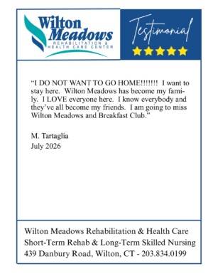 #image_title Testimonial card for Wilton Meadows Rehab featuring a quoted note from M. Tartaglia (July 2026): 'I do not want to go home... I am going to miss Wilton Meadows and Breakfast Club.' Logo with five stars at top.